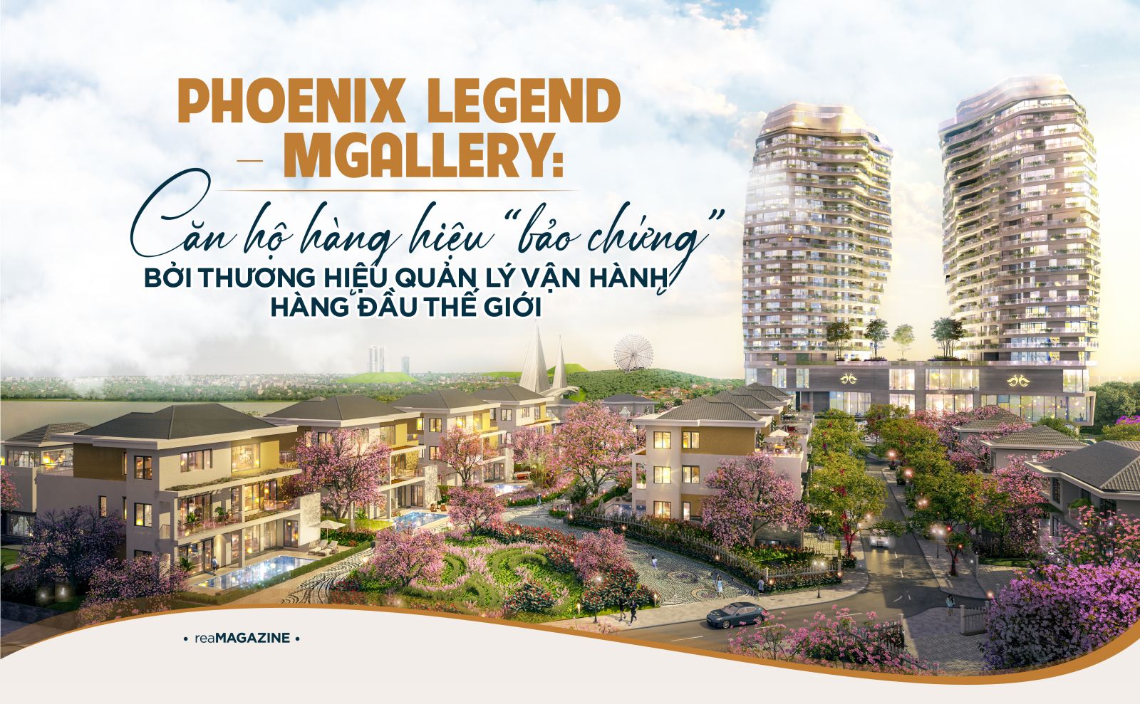 Phoenix Legend – MGallery: căn hộ hàng hiệu “bảo chứng” bởi thương hiệu quản lý vận hành hàng đầu thế giới